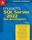 Murach's SQL Server 2022 for Developers - 1st Edition